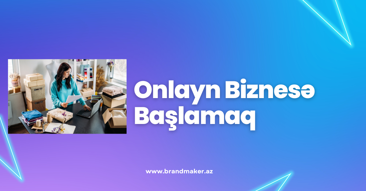 Onlayn Biznesə Başlamaq