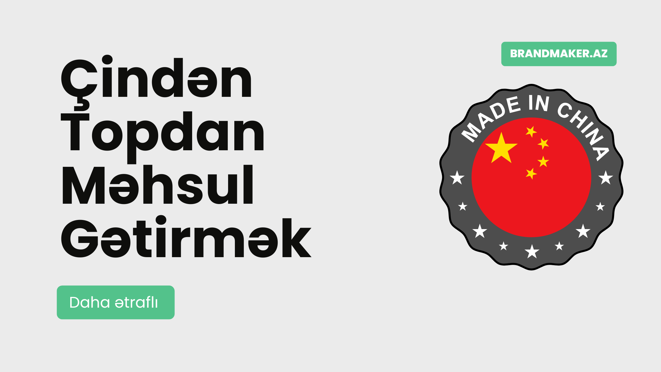 Çindən Topdan Məhsul Gətirmək